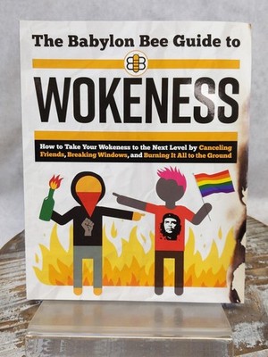 The Babylon Bee Guide to Wokeness 2021 Paperback Book