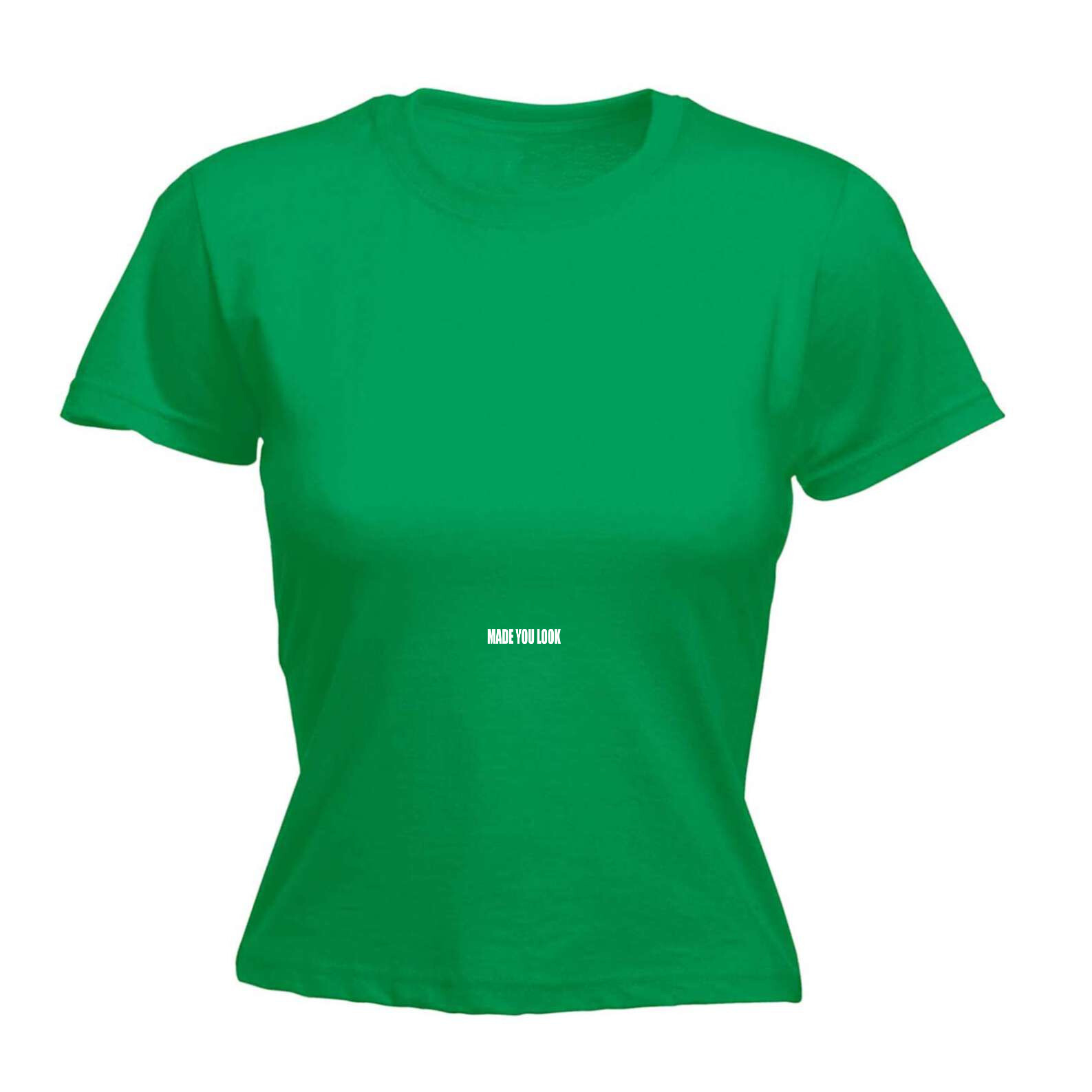 Stop Looking At My Crotch Made You Look - Womens T Shirt Funny T-Shirt Novelty