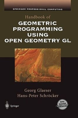 Handbook of Geometric Programming Using Open Geometry Gl by Georg Glaeser: New
