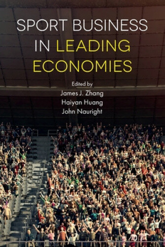 Thumbnail - Sport Business In Leading Economies By James J. Zhang