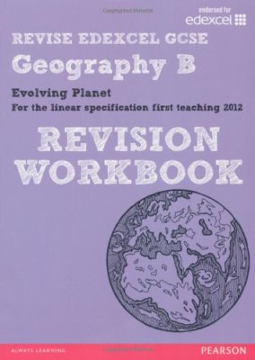 Revise Edexcel: Edexcel GCSE Geography B Evolving Planet Revisio