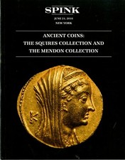 Spink, Ancient Coins: The Squires and Mendon Collections, Jun 21, 2016