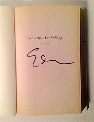 Seriously...I'm Kidding  Ellen DeGeneres (2011, Hardcover) SIGNED!!! 1st Edition