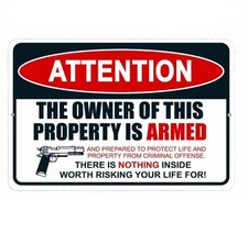 Attention Owner Armed Sign Aluminum Metal 8"x12" Nothing Worth Dying For Warning