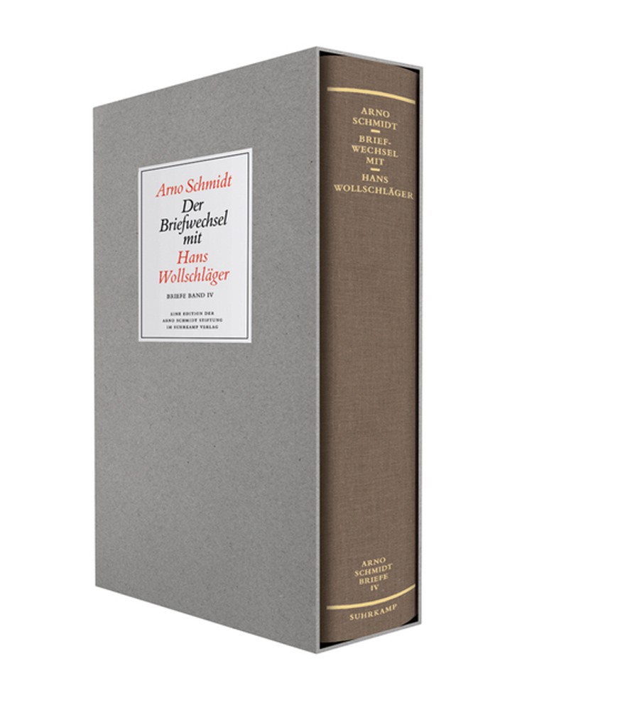 Bargfelder Ausgabe. Briefe von und an Arno Schmidt: Band 4: Der Briefwechse ...