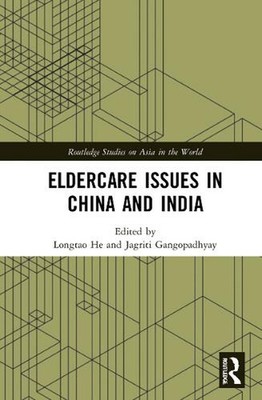 Eldercare Issues in China and India by Longtao He Paperback Book