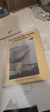 Pacific Northwest in World War II book 1986 Carlos A. Schwantes w/ pictures