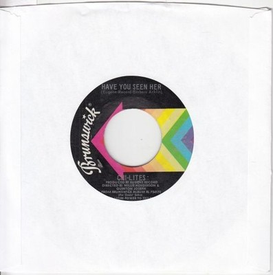 Chi-Lites   Have You Seen Her / Yes I'm Ready (If I Don't Get To Go) 7'' 45