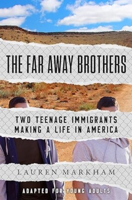 The Far Away Brothers; Adapted for Young - hardcover, Lauren Markham, 1984829777