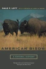 American Bison: A Natural History (Organisms And Environments) Lott, Dale F. pa