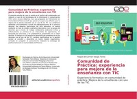 Comunidad De PráCtica: Experiencia Para Mejora De La EnseñAnza Con TIC Raquel De