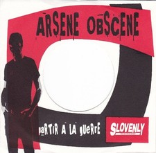 Arsene Obscene Partir A La Guerre (Vinyl) 7" Single