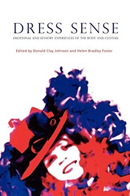Dress Sense: The Emotional and Sensory Experience of Clothes (Dr