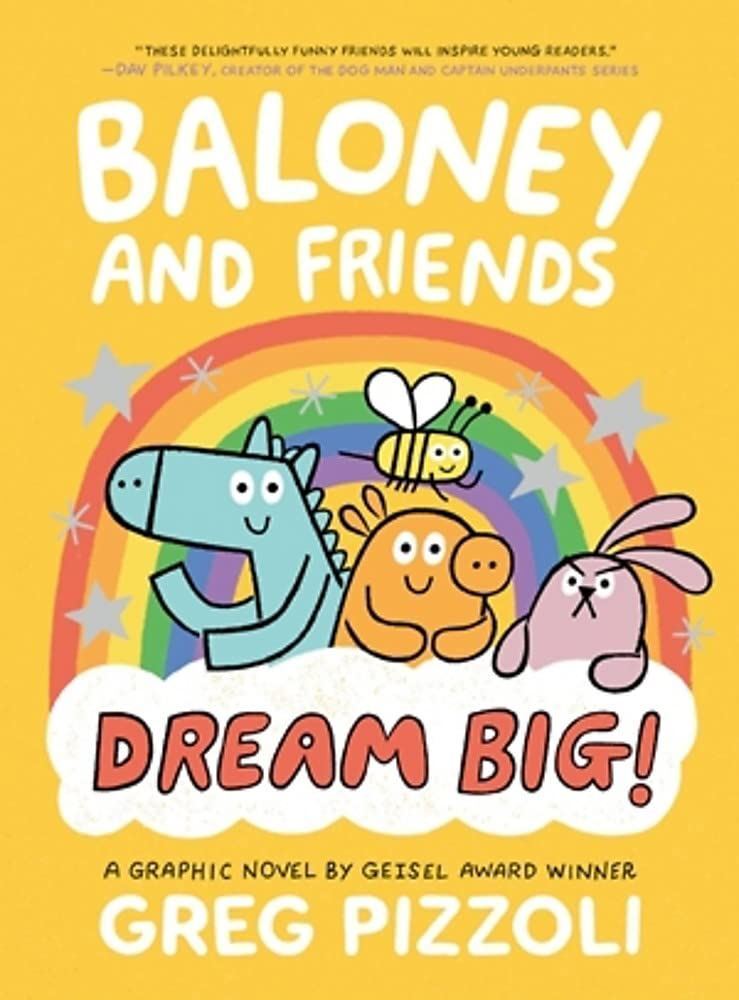 Baloney and Friends: Dream Big!: 3 (Baloney & Friends)