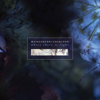 Weingarten-Charlton - Where There Is Light - Cd - G3Z