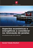 Aspectos EconóMicos E EnergéTicos A Considerar Na RenovaçãO De Janelas Monfort
