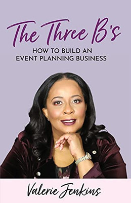 The Three Bs: How to Build An - VERY GOOD