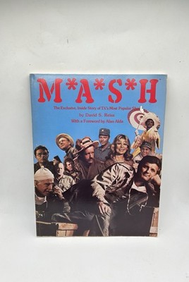 M*A*S*H The Exclusive Inside Story of TV's Most Popular Show; David S Reiss 1983