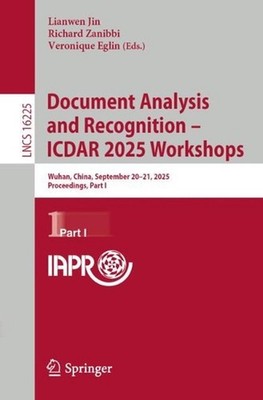 Document Analysis and Recognition ICDAR 2025 Workshops: Wuhan, China, September