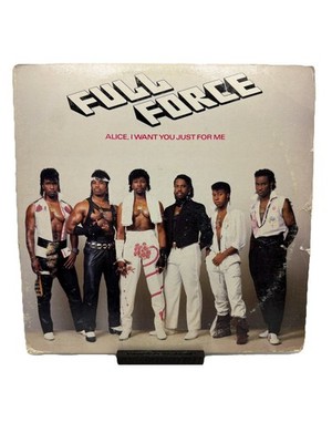 Full Force Alice I Want You Just For Me 1985 Single Vinyl LP Columbia Records