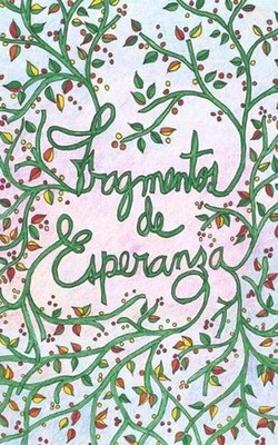 Fragmentos de Esperanza by Nelly Fern?ndez de Morgado (Spanish) Paperback Book