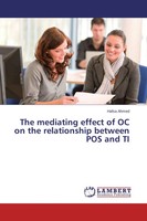 Hafsa Ahmed | The Mediating Effect Of OC On The Relationship Between POS And TI