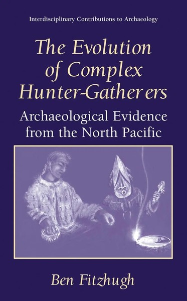 Ben Fitzhugh | The Evolution Of Complex Hunter-Gatherers | Buch | Englisch | Xv-image