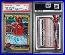 PSA 9 2018 Bowman Chrome Autograph Yellow Shimmer Refractor Gavin LaValley 7/10