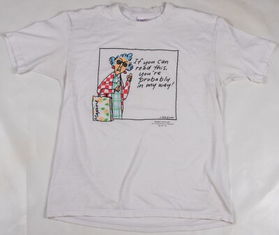 Vintage 90s Shoebox Greetings Hallmark ''You're Probably In My Way'' Shirt MD/LRG