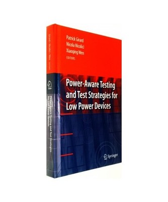 Power-Aware Testing and Test Strategies for Low Power Devices