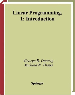 Linear Programming 1: Introduction (Springer Series in Operations Research a...