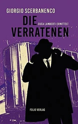 Die Verratenen: Duca Lamberti ermittelt Buch Folio