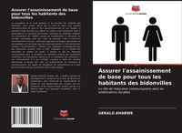 Assurer L'assainissement De Base Pour Tous Les Habitants Des Bidonvilles Ahabwe