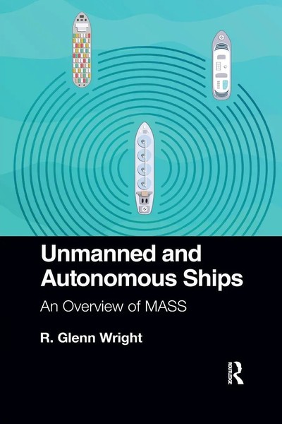 Unmanned And Autonomous Ships | R. Glenn Wright | An Overview Of Mass | Buch-image