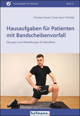 Hausaufgaben für Patienten mit Bandscheibenvorfall | Christian Kunert (u. a.)