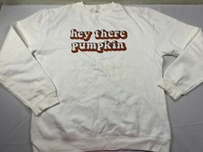 Pumpkin Sweatshirt Large L Hey There Pumpkin White Fall Halloween October