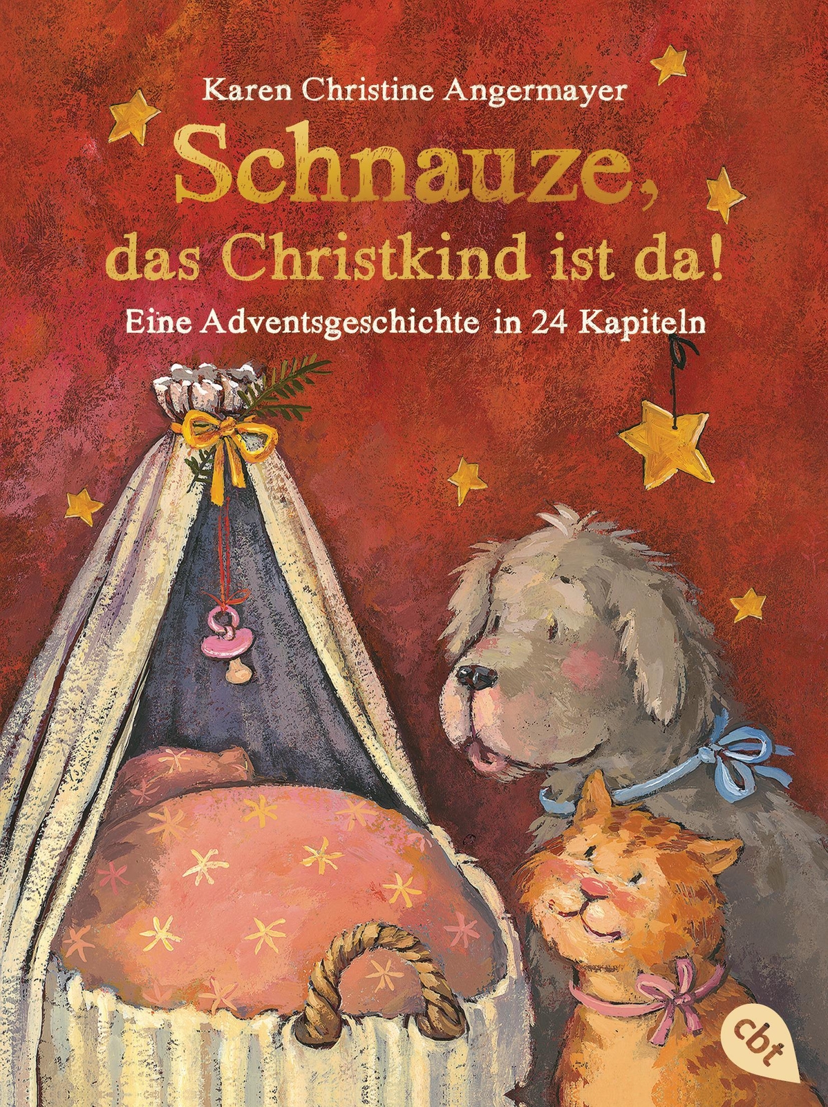 Schnauze, Das Christkind Ist Da Karen Christine Angermayer