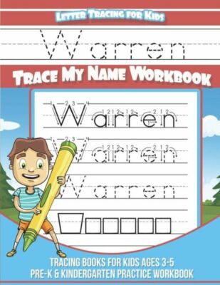 Warren Letter Tracing For Kids Trace My Name Workbook: Tracing Books For Ki...