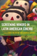 Screening Minors in Latin American Cinema by Carolina Rocha (English) Paperback