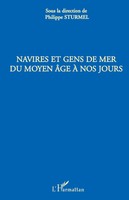 Philippe Sturmel | Navires Et Gens De Mer Du Moyen Age à Nos Jours | Taschenbuch
