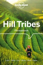 Lonely Planet Hill Tribes Phrasebook & Dictionary by David Bradley: New