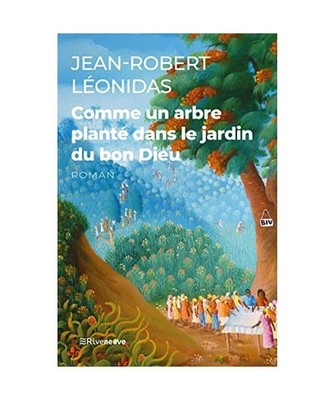 Comme un arbre planté dans le jardin du bon Dieu, Léonidas, Jean-Robert