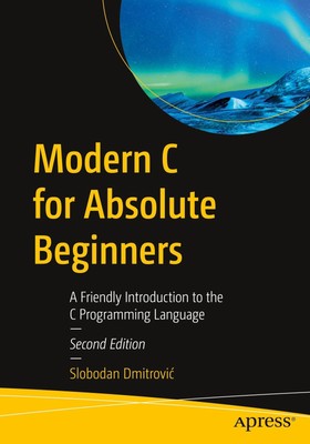 Modern C for Absolute Beginners | Slobodan Dmitrovi¿ | Taschenbuch | xxi | 2024