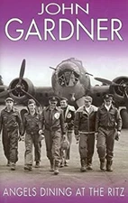 Angels Dining at the Ritz Hardcover John Gardner