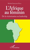 Michel Innocent Peya | L'afrique Au FéMinin | Taschenbuch | FranzöSisch (2020)