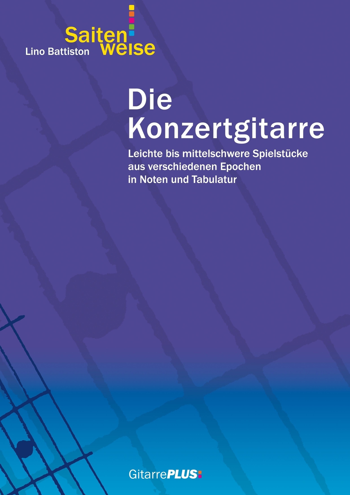 Thumbnail - Die Konzertgitarre Lino Battiston Taschenbuch Booklet 32 S. Deutsch