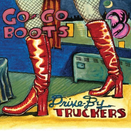Бонус-трек Drive-By Truckers - Go-Go Boots [Новый виниловый альбом], 180 грамм, с CD