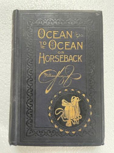 Antique 1903 OCEAN TO OCEAN ON HORSEBACK Captain Willard Glazier, Illustrated - Afbeelding 1 van 12