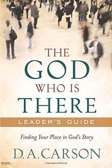 The God Who Is There Leaders Guide: Finding Your Place ... | Buch | Zustand gut