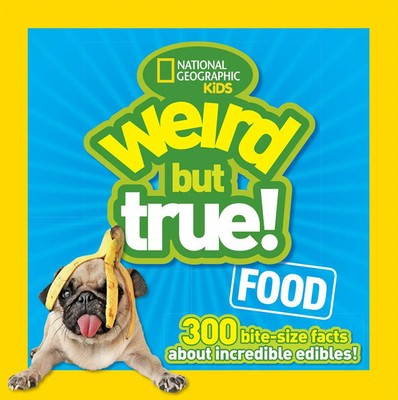 Weird But True! Food | National Geographic Kids | Taschenbuch | Englisch | 2015
